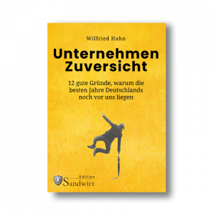 Wilfried Hahn - Unternehmen Zuversicht