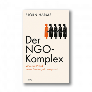 Björn Harms - Der NGO Komplex